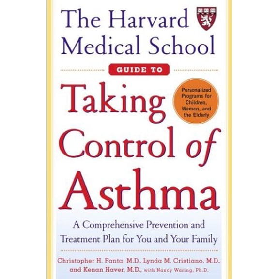 Pre-Owned The Harvard Medical School Guide To Taking Control Of Asthma (Paperback) 0743224787 9780743224789
