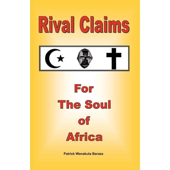Rival Claims for the Soul of Africa, (Paperback)