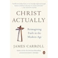 thumbnail image 3 of Christ Actually: Reimagining Faith in the Modern Age, 3 of 4