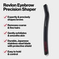 thumbnail image 5 of Revlon Precision Eyebrow Shaper, Reusuable, Easy to Remove Unwanted Hairs, High Quality Japanese Steel with Protective Shield , 2 Pack, 5 of 11