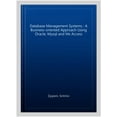 thumbnail image 1 of Pre-Owned Database Management Systems: A Business-Oriented Approach Using Oracle, MySQL and MS Access (Paperback), 1 of 1