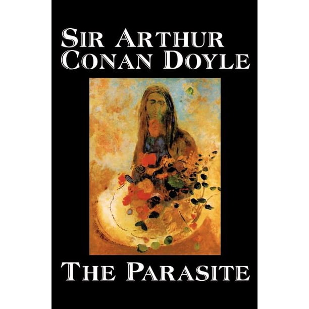 The Parasite by Arthur Conan Doyle, Fiction (Paperback)