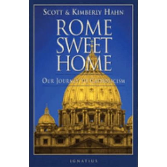 Pre-Owned Rome Sweet Home : Our Journey to Catholicism 9780898704785