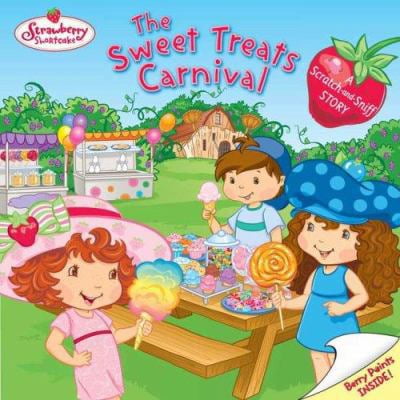 Pre-Owned The Sweet Treats Carnival (Strawberry Shortcake) (Paperback) 0448444569 9780448444567