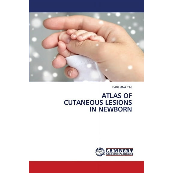 Atlas of Cutaneous Lesions in Newborn, (Paperback)