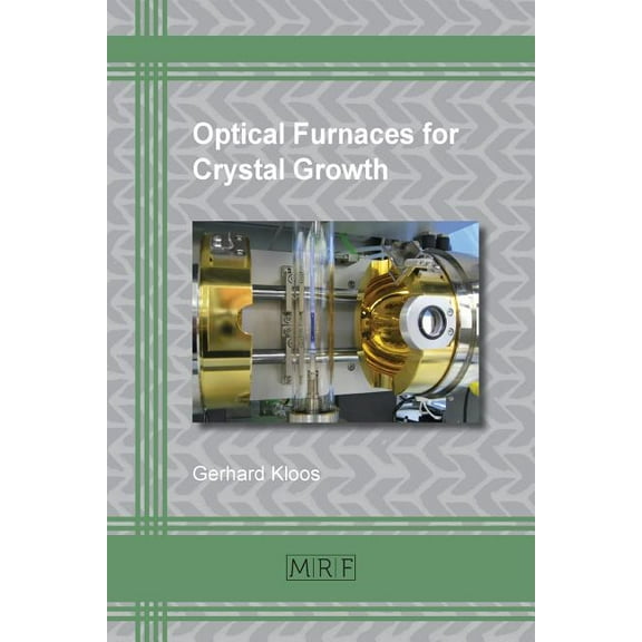 Materials Research Foundations Optical Furnaces for Crystal Growth, Book 9, (Paperback)