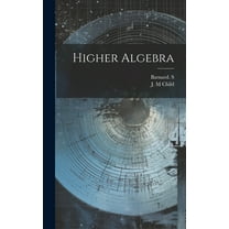 Higher Algebra, (Hardcover)