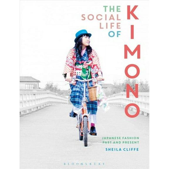 Dress, Body, Culture: The Social Life of Kimono (Paperback)