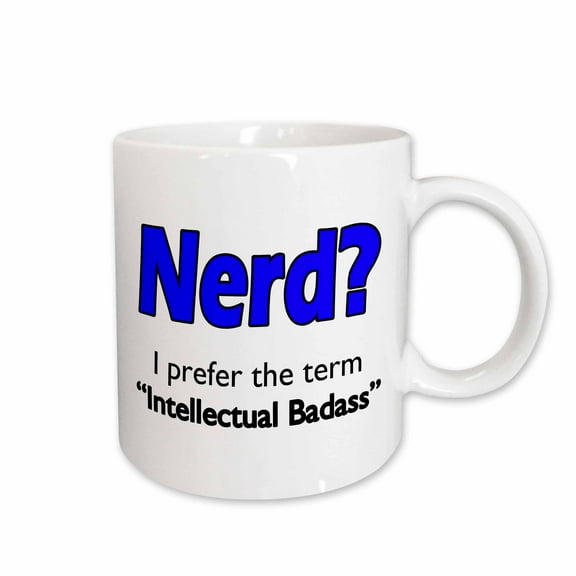 3drose, Nerd. Intellectual Badass. Blue., 15oz Mug
