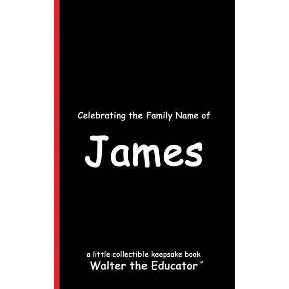 Celebrating Family Names Book Celebrating the Family Name of James, (Paperback)