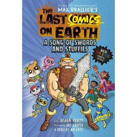 Max Brallier,Joshua Pruett The Last Comics on Earth: A Song of Swords and Stuffies (Paperback)