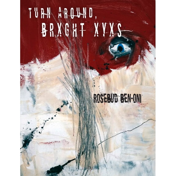 Turn Around BRXGHT XYXS, (Paperback)