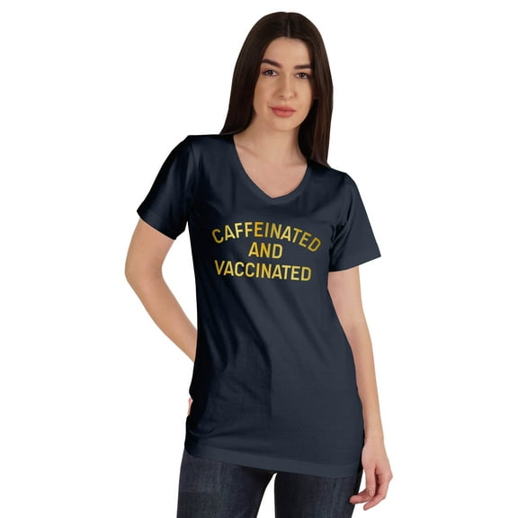 Inkmeso Caffeinated & Vaccinated Funny Pro-Vaccine Womens Top Cotton T-shirt