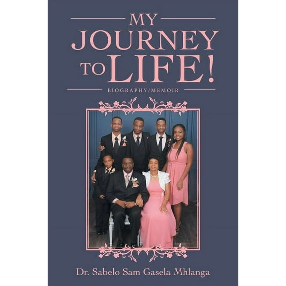 My Journey to Life! : Biography/Memoir (Paperback)
