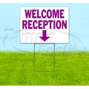 Welcome Reception Down (18" x 24") Yard Sign, Includes Metal Step Stake