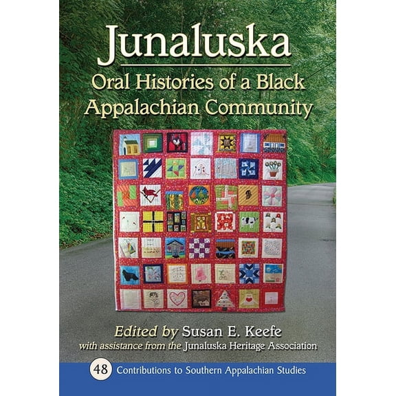 Contributions to Southern Appalachian St Junaluska: Oral Histories of a Black Appalachian Community, Book 48, (Paperback)