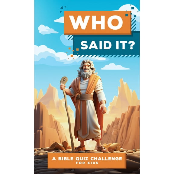 Who Said It?: A Bible Quiz Challenge for Kids, (Paperback)