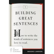 Building Great Sentences: How to Write the Kinds of Sentences You Love to Read, Used [Paperback]