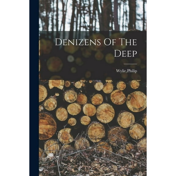 Denizens Of The Deep, (Paperback)