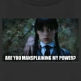 thumbnail image 2 of Women's Wednesday Are You Mansplaining my Power  Graphic Tee Black Small, 2 of 4