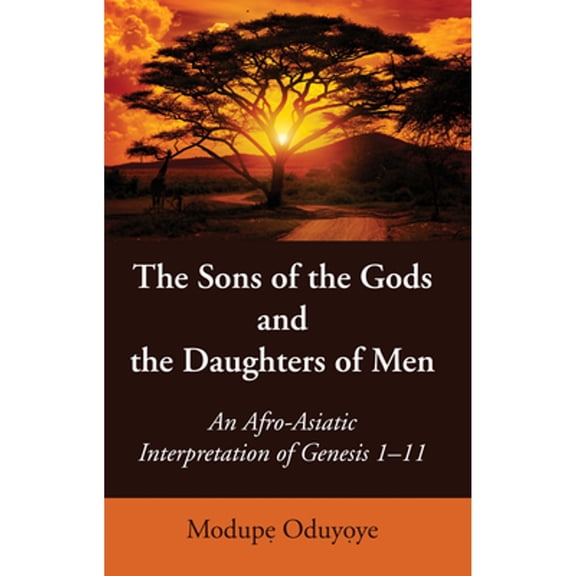 The Sons of the Gods and the Daughters of Men (Paperback)