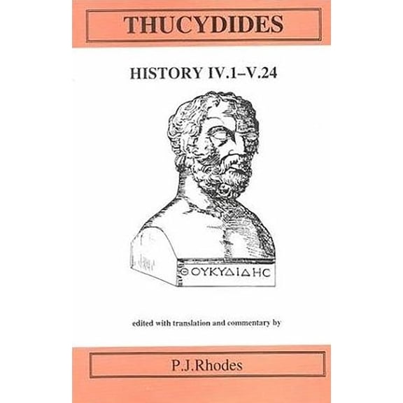 Aris & Phillips Classical Texts Thucydides: History Books IV.1-V.24, (Paperback)