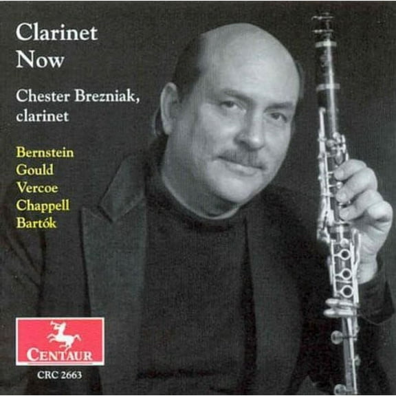 Chester Brezniak - Clarinet Now - Music & Performance - CD