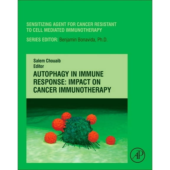 Breaking Tolerance to Anti-Cancer Cell-M Autophagy in Immune Response: Impact on Cancer Immunotherapy: Volume 1, Book 1, (Hardcover)