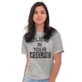thumbnail image 3 of Believe in Your Selfie Hashtag Humor Women's Graphic T Shirt Tees Brisco Brands S, 3 of 7