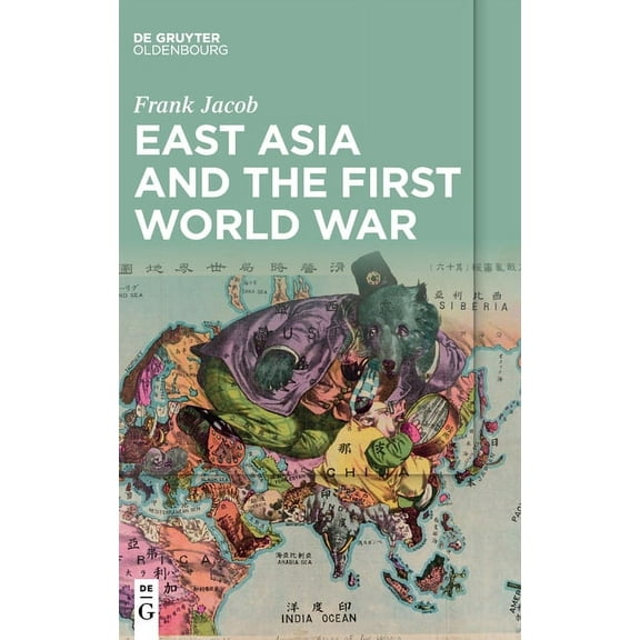 East Asia and the First World War, (Hardcover)