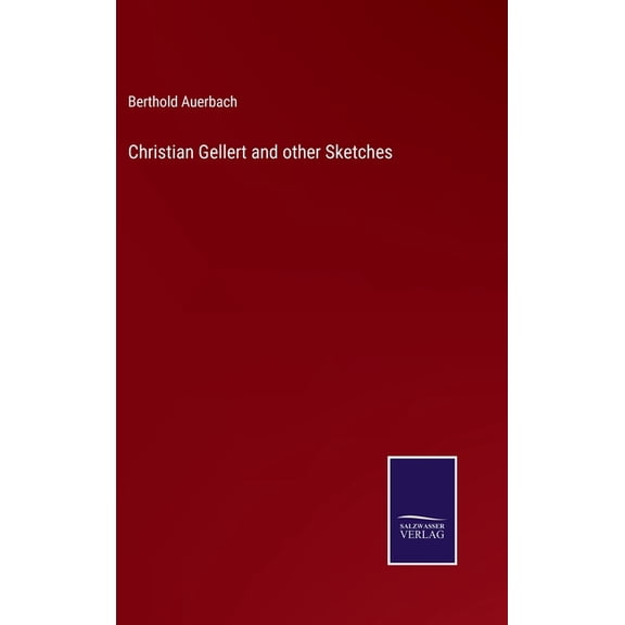 Christian Gellert and other Sketches (Hardcover)