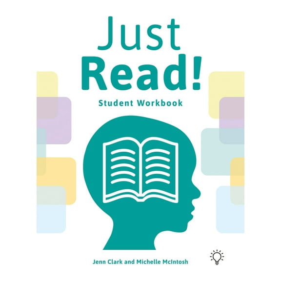Just Read! : A Structured and Sequential Reading Fluency System Student Workbook (Paperback)