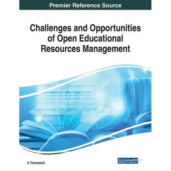 Challenges and Opportunities of Open Educational Resources Management, (Paperback)