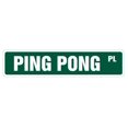 thumbnail image 1 of Ping Pong Street Sign Pelota Paddle Tenis De Mesa Torneo Interior/Exterior 18 "" De Ancho Cartel De Plástico, 1 of 5