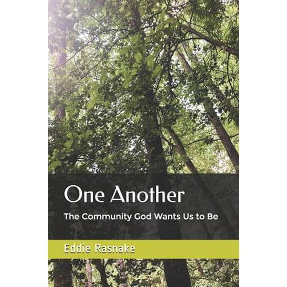 Pre-Owned One Another: The Community God Wants Us to Be (Paperback) 1099886872 9781099886874