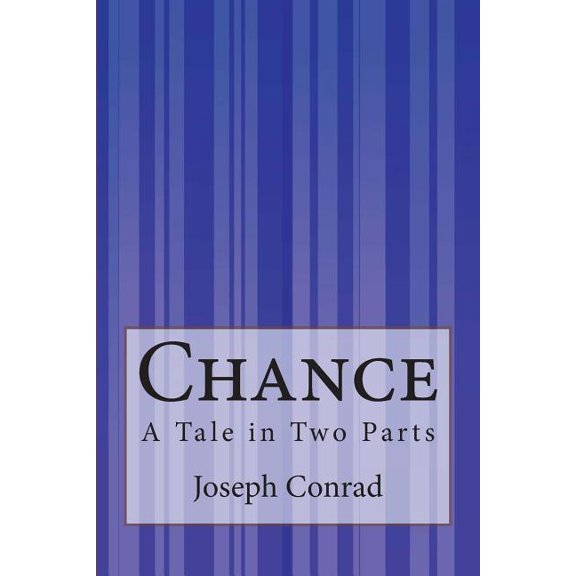 Chance: A Tale in Two Parts (Paperback)