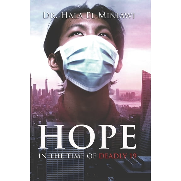 Hope In The Time Of Deadly 19 (Paperback)