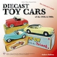 thumbnail image 3 of Diecast Toy Cars of the 1950s & 1960s: The Collector's Guide, (Paperback), 3 of 4