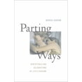 thumbnail image 1 of Pre-Owned Parting Ways: New Rituals and Celebrations of Life's Passing (Paperback) 0520268733 9780520268739, 1 of 1