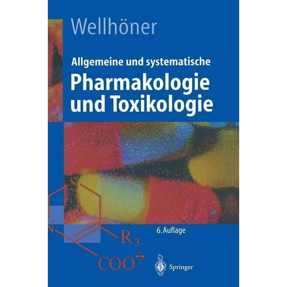 Springer-Lehrbuch Allgemeine Und Systematische Pharmakologie Und Toxikologie, (Paperback)