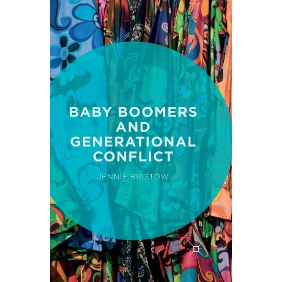 Baby Boomers and Generational Conflict, (Paperback)