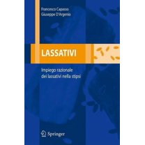 Lassativi: Impiego Razionale Dei Lassativi Nella Stipsi, (Paperback)