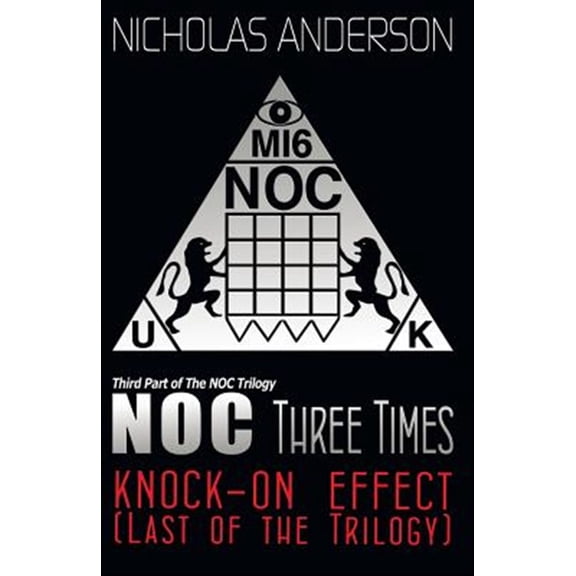 Pre-Owned Noc Trilogy: NOC Three Times: Knock-On Effect (Last of the Trilogy) (Paperback)