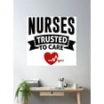 thumbnail image 2 of Nurses Trusted To Care T Poster Wall Art, Modern Wall Decor, 24x24 UNFRAMED, 2 of 3