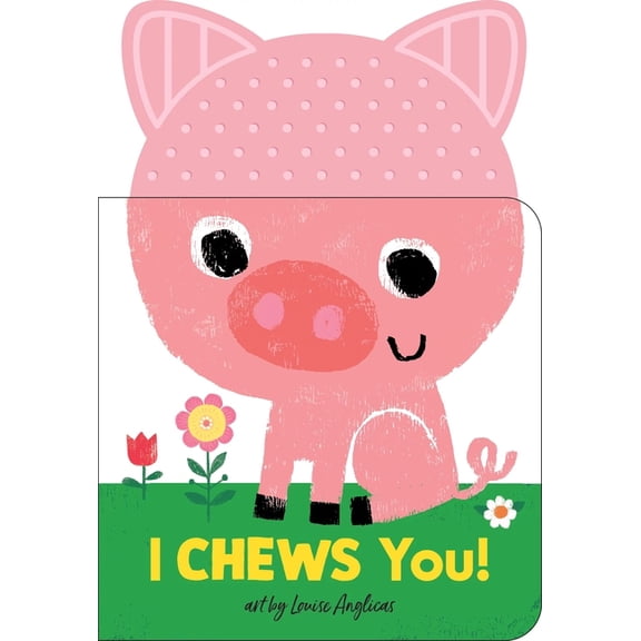 I Chews You: On the Farm (Board Book)