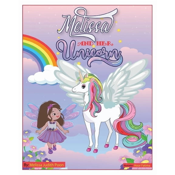 Melissa Melissa and Her Unicorn, Book 1, (Paperback)