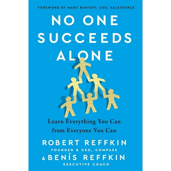Pre-Owned No One Succeeds Alone: Learn Everything You Can from Everyone You Can (Hardcover) 0358454611 9780358454618