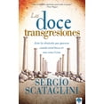 thumbnail image 1 of Pre-Owned Las Doce Transgresiones: Evite Los Obstáculos Que Aparecen Cuando Usted Busca Ser Más Como Cristo (Paperback) 0884198685 9780884198680, 1 of 2