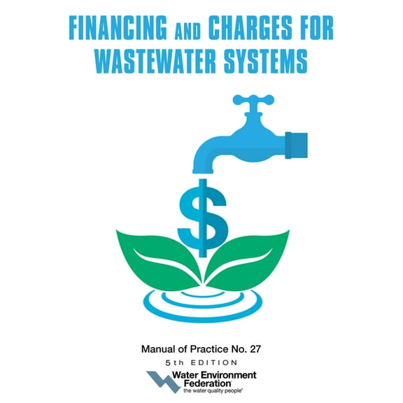 Financing and Charges for Wastewater Systems, (Paperback)