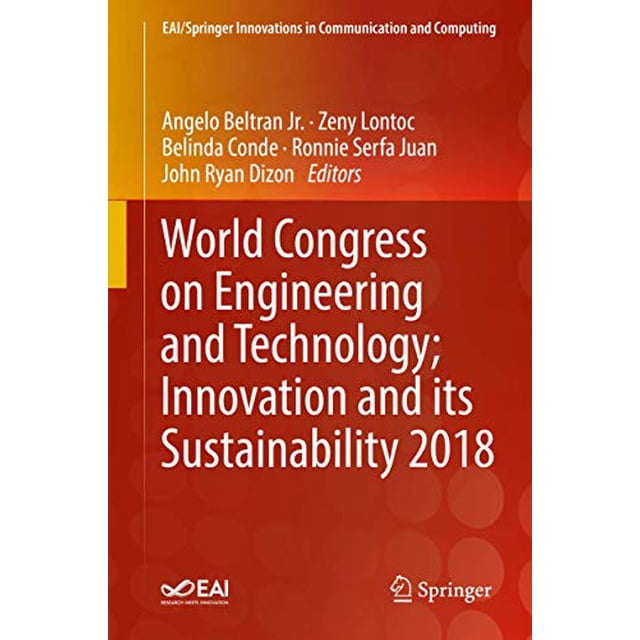World Congress on Engineering and Technology; Innovation and its Sustainability 2018 (EAI/Springer Innovations in Communication and Computing)